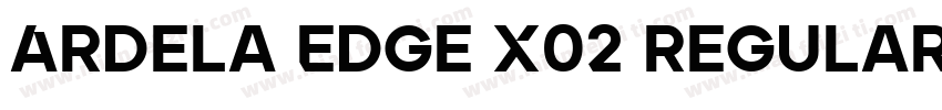 Ardela Edge X02 Regular字体转换
